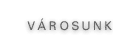 Városunk